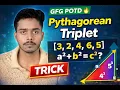 Pythagorean Triplet Problem GFG POTD Solution Optimal Approach Explained DSA Interview Prep