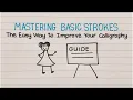 8 Basic Calligraphy Strokes - The Easy Way to Improve Your Calligraphy