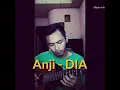 Lagu ANJI - DIA