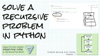 Solving a recursion problem in Python Practice links Problem Solving w Python Ch 7 Programming