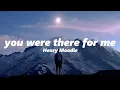 Lagu Henry Moodie - you were there for me (slowed + reverb)