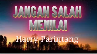 harry parintang jangan salah menilaiku lirik 