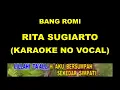Download Lagu BANG ROMI - RITA SUGIARTO (KARAOKE NO VOCAL)