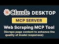 Add Web Scraping Capability In Claude Desktop With MCP Server Python Based