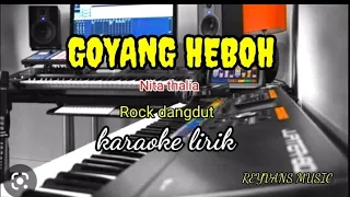 Download GOYANG HEBOH-ROCK DANGDUT NITA THALIA KARAOKE LIRIK //@REYVANS MUSIC MP3