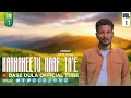 Download Lagu Harkakeetu Naaf Ta’e Faar.Dassee Duulaa