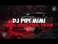 Download Lagu DJ PIPI MIMI || DJ MIMI KAWATIR PIPI MENUNGGU PIPI PULANG TAKUT KENAPA NAPA JEDAG JEDUG VIRAL TIKTOK