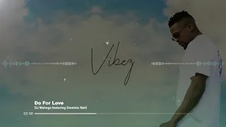 dj mshega x dominic neill do for love official audio 