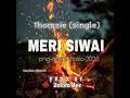 Download Lagu MERI SIWAI(2023)Thomzie(Single) RaonRaon Records prod By Zolom Bee🇵🇬