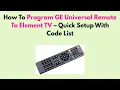 How To Program GE Universal Remote To Element TV - Quick Setup With Code List