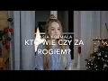 Lagu Katarzyna Kosmala - Kto wie czy za rogiem? (Cover)