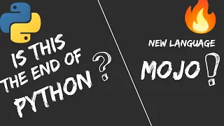 Is this End of Python Will Mojo Replace Python