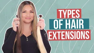 The Different Types Of Hair Extensions Explained How To Install Them