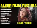 Download Lagu BUKAN YANG PERTAMA - MEGA MUSTIKA FULL ALBUM TERBAIK (LIRIK VIDEO) HITAM BUKAN PUTIH - DANGDUT LAWAS