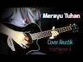 Download Lagu Merayu Tuhan - Cover Akustik Instrument + Lirik