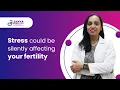Stress Fertility How Your Mind Controls Your Chances of Conceiving Janya Fertility
