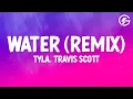 Download Lagu Tyla, Travis Scott - Water (Remix) (Lyrics)