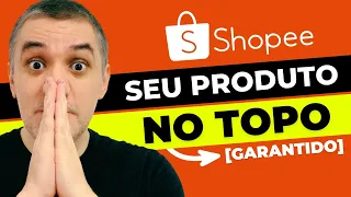 ( REGRAS 2025 ) Como OBRIGAR o Algoritmo da Shopee te Ranquear no TOPO