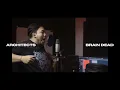 Architects feat. House of Protection - Brain Dead (cover) +TAB