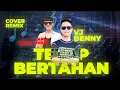 Lagu TETAP BERTAHAN - WALI (remux lampung cover by vj denny \u0026 arr kanda dira) TJM AUDIO - DIANDRA MUSIC