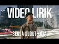 SAMUEL CIPTA - SENJA SUDUT KOTA (LYRIC VIDEO) LIRIK LAGU VIRAL & TRENDING TERBARU
