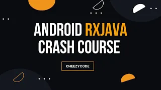 Android RxJava Tutorial Observables with Retrofit Example CheezyCode - Hindi