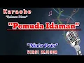 Download Lagu Pemuda Idaman - Diana Sastra || Karaoke Nada Cowok ( Versi Dangdut Koplo Bajidor )