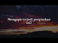 Rindu Serindu Rindunya, Sejarah Mungkin Berulang, Dari Kejauhan (Lirik) - Exists
