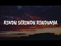 Download Lagu Rindu Serindu Rindunya, Sejarah Mungkin Berulang, Dari Kejauhan (Lirik) - Exists