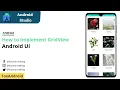 How to Implement GridView in Android Studio GridView Android Studio Tutorial