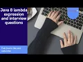 Java 8 Feature Lambda Expression explanation and Top Interview Questions