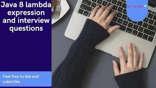 Java 8 Feature Lambda Expression explanation and Top Interview Questions