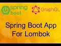 Spring Boot App For Lombok