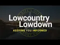Lowcountry Lowdown June 5 2024