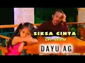 Download Lagu SIKSA CINTA / DAYU AG ! VIDEO LIRIK