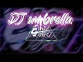 DJ umbrela versi slow 2021(FERNANDO BASS)