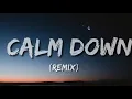 Rema - Calm Down (Lyrics/Letras)