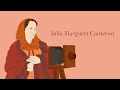 The Story of Julia Margaret Cameron