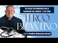 Lagu 24º Dia - Eu sou vitorioso pelo Sangue de Jesus | Terço de Bizantino com Padre Marcelo Rossi
