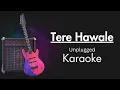 Download Lagu Tere Hawale | Unplugged Karaoke With Lyrics | Low Scale | Anyone Can Sing