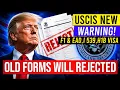 USCIS Warning Forms Will Rejected - F1 I 539 EAD H1B Visa Holders US Immigration News