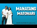 Download Lagu daniel maestro ft nabila yuza-manantang matohari[official lirik]lagu minang terbaru 2020