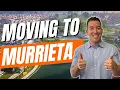 Moving To Murrieta California 6 Steps To Make It Easy