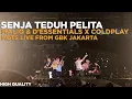 Download Lagu MALIQ \u0026 D'ESSENTIALS X COLDPLAY - SENJA TEDUH PELITA LIVE MOTSWT FROM GBK JAKARTA (HIGH QUALITY)