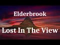 Elderbrook - Lost In The View (lyrics)
