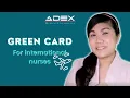 How to succeed in the U S with a Green Card and advanced nursing career