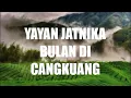 Download Lagu 156] LAGU POP SUNDA - YAYAN JATNIKA, BULAN DI CANGKUANG, LAGU SUNDA SANGAT MERDU BANYAK DICARI