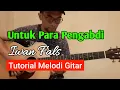 Download Lagu Untuk Para Pengabdi-Iwan Fals|Tutorial Melodi Gitar