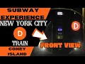 New York City Subway D Express Train to Coney Island - Front View
