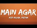 Download Lagu Main Agar - Pritam, Atif Aslam (Lyrics) | 7clouds Hindi